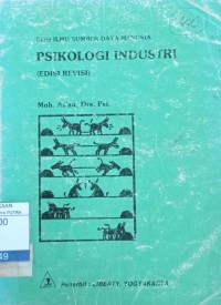 Seri Ilmu Sumber Daya Manusia : Psikologi Industri Ed.Revisi