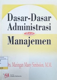 Dasar - Dasar Administrasi dan Manajemen