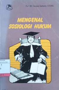 Mengenal Sosiologi Hukum