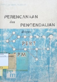 Perencanaan dan Pengendalian Dengan PERT dan CPM