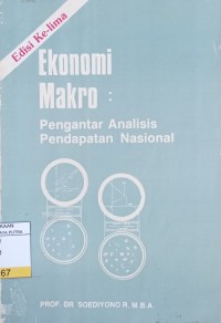 Ekonomi Makro : Pengantar Analisis Pendapatan Nasional Ed.5