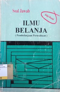 Soal Jawab Ilmu Belanja : Pembelanjaan Perusahaan Ed.Revisi