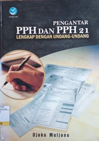 Pengantar PPH dan PPH 21 Lengkap Dengan Undang-Undang