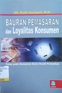 Bauran Pemasaran dan Loyalitas Konsumen