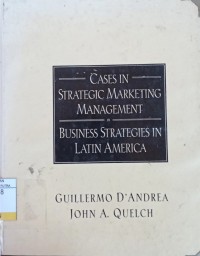 Case In Strategic Marketing Management : Business Strategies In Latin America