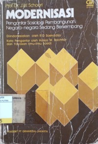 Modernisasi : Pengantar Sosiologi Pembangunan Negara-Negara Sedang Berkembang