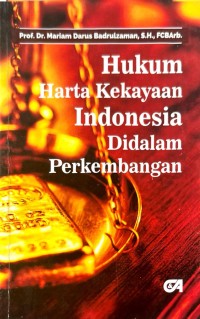 Hukum Harta Kekayaan Indonesia Didalam Perkembangan