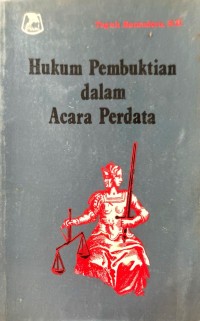 Hukum Pembuktian dalam Acara Perdata