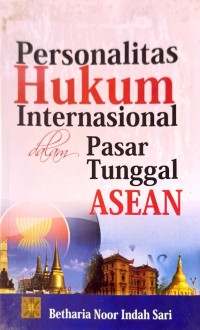 Personalitas Hukum Internasional dalam Pasar Tunggal ASEAN