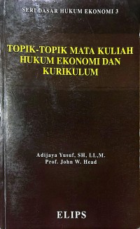 Topik-Topik Mata Kuliah Hukum Ekonomi dan Kurikulum